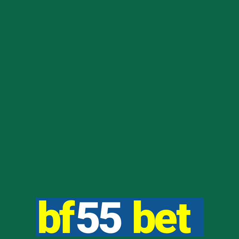 bf55 bet